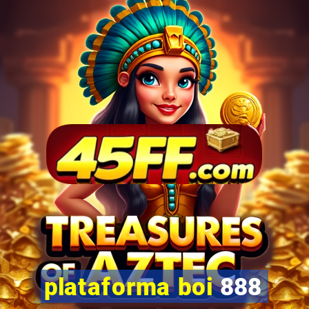 plataforma boi 888